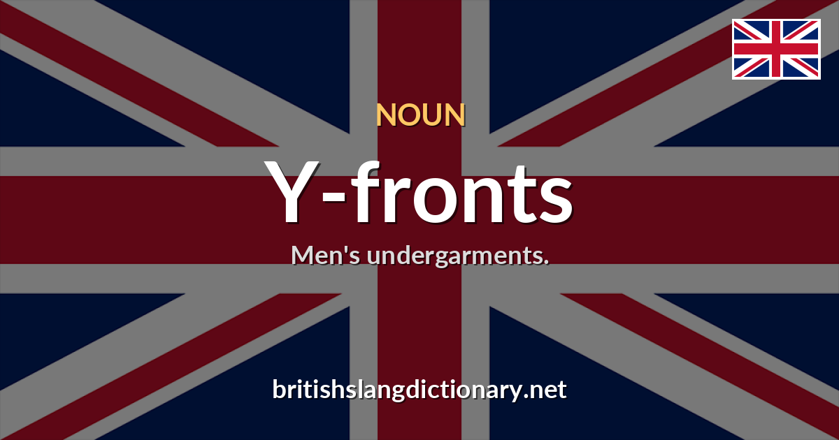 Y-fronts